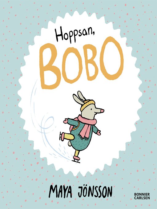 Title details for Hoppsan, Bobo by Maya Jönsson - Available